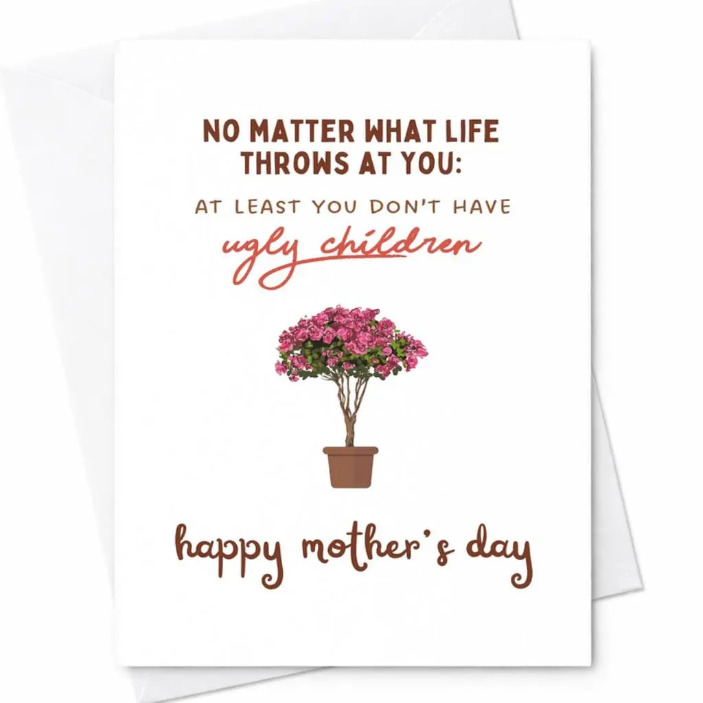 At Least You Don’t Have Ugly Children