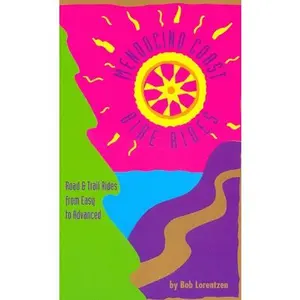 USED-Mendocino Coast Bike Rides: Road & Trail Rides from Easy to Advanced by Bob Lorentzen (Paperback)