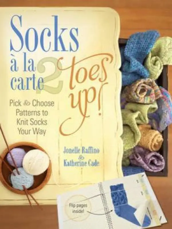 Used Hardcover-Spiral Book - Socks a La Carte 2 Toes Up!: Pick & Choose Knitting Patterns to Make Socks Your Way by Jonelle Raffino (2010 Edition, 128 Pages, 1.91 lbs, English), North Light Books
