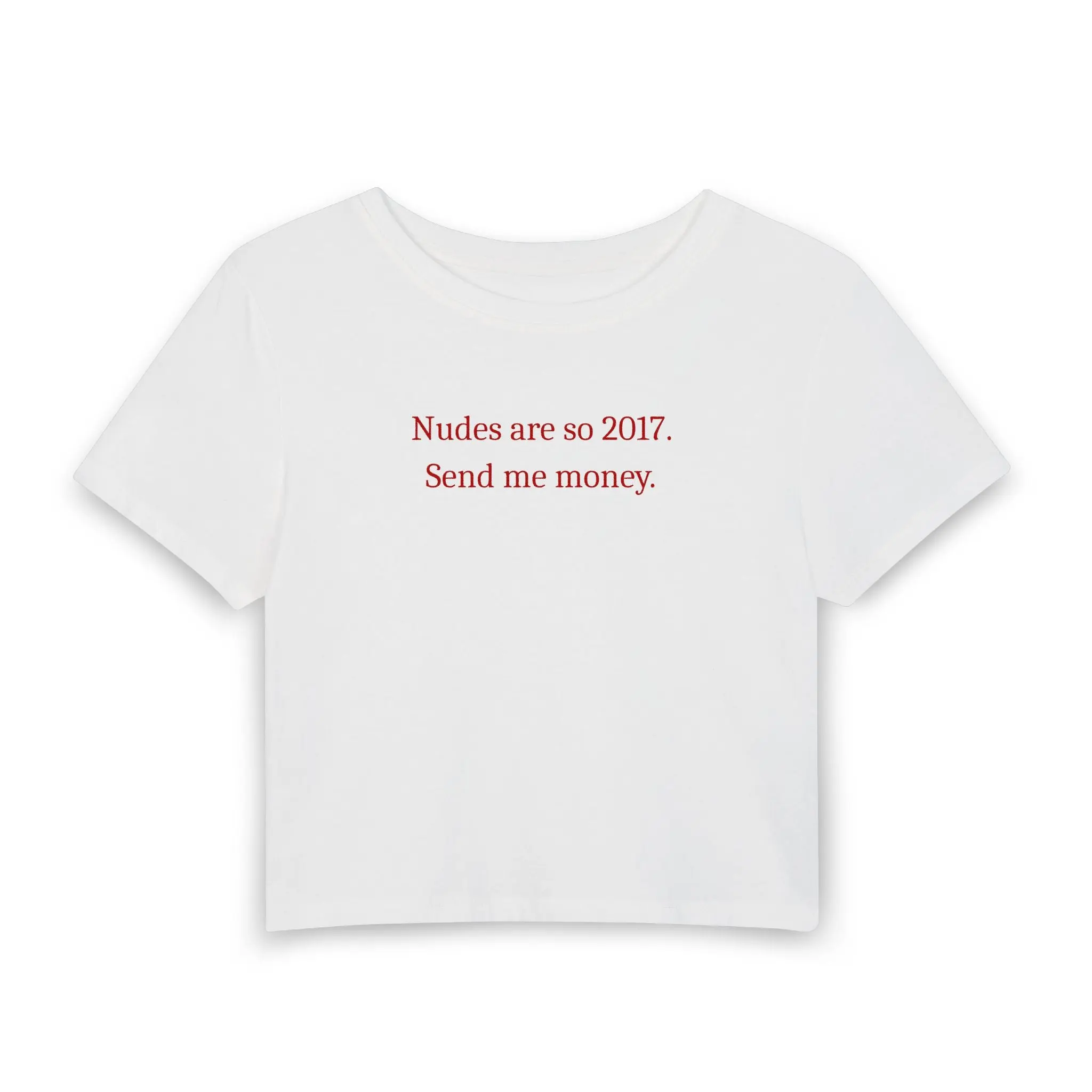 Send Me Money Baby Tee | Funny Y2K Inspired Graphic Tee