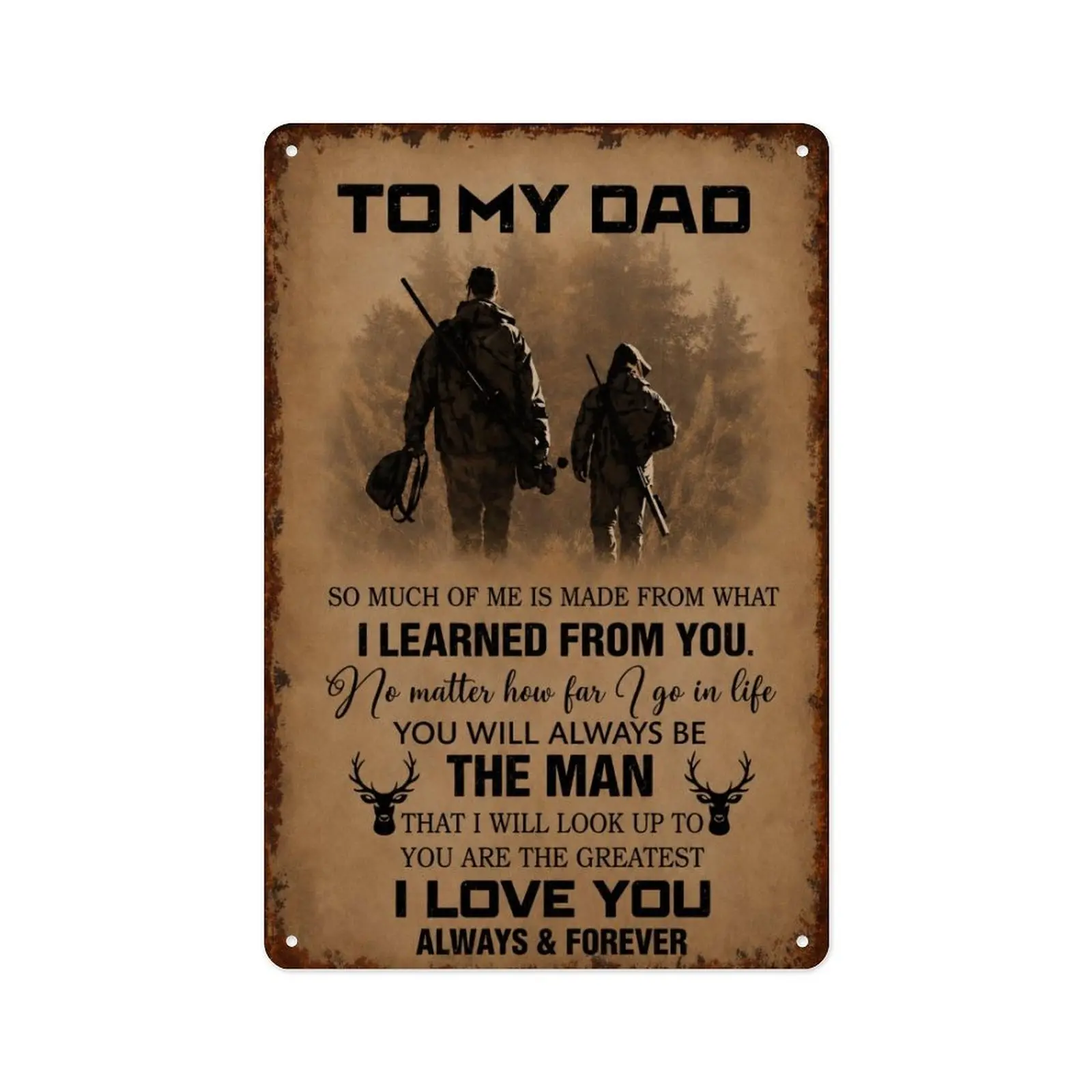 Rustic Aged Vintage Aluminium Decorative Engraved Home Sign - 8x12 in Lightweight Distressed Look Hunting Wall Decor, Dad Gift from Son for Fathers Day, Man Cave Use, Decorative Engraved Home Signs