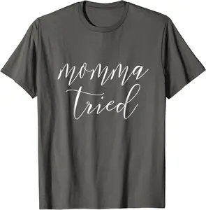 Momma Tried Short Sleeve T Shirt for Women - Nicketanic Shop 49B07HRCQZS3