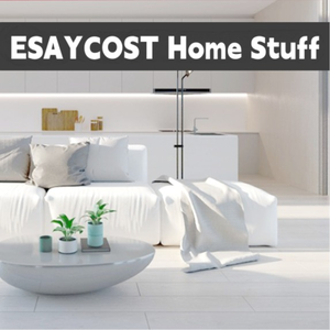ESAYCOST Home Stuff