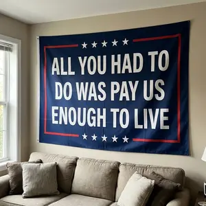 Funny Political House Flag “All You Had To Do Was Pay Us Enough To Live” | Viral Humor Yard Flag USA | Sarcastic Patriotic Decor | Outdoor Porch Flag | Trending Protest Flag | Gift Idea | TikTok Viral Home Decor