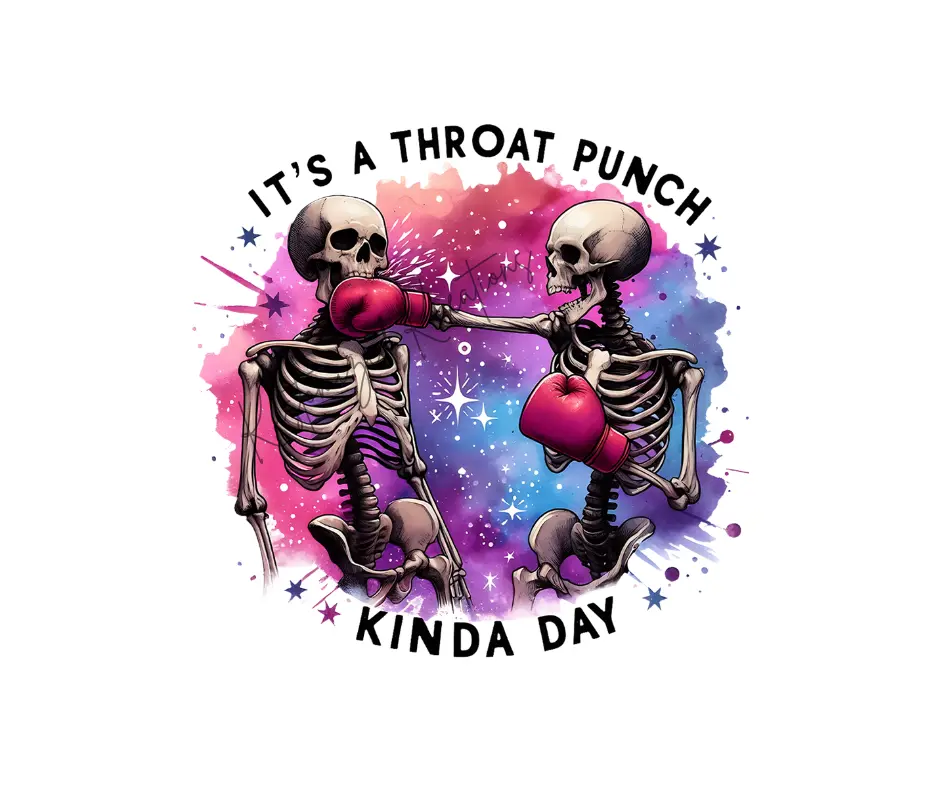 Throat Punch Kind Of Day  • T-shirt Tee Shirt Comfortable Unisex Top Skellie Skull Funny Sublimation