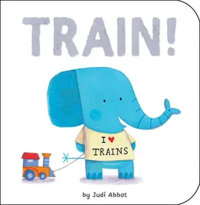 USED-Train! by Abbot, Judi (Board book)
