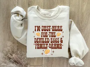 I am just Here for the Deviled Eggs and Family Drama Sweatshirt, Deviled Eggs Shirt, Funny Thanksgiving Sweatshirt, Thanksgiving Shirt Cotton Tops Crewneck Womenswear Underwear Cotton Tops Crewneck Womenswear Women