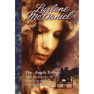 USED-The Angels Trilogy: Angels Watching Over Me / Lifted Up By Angels / Until Angels Close My Eyes by Lurlene Mcdaniel (Unknown)