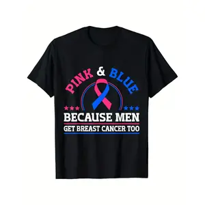 Men's 100% Cotton T-Shirt - Blue "Pink & Blue Because Men Get Breast Cancer Too" Graphic Tee with Ribbon Design, Short Sleeve Round Neck Casual Shirt for Awareness & Casual Attire Black Crewneck Shortsleeve Menswear Tshirt graphic tee