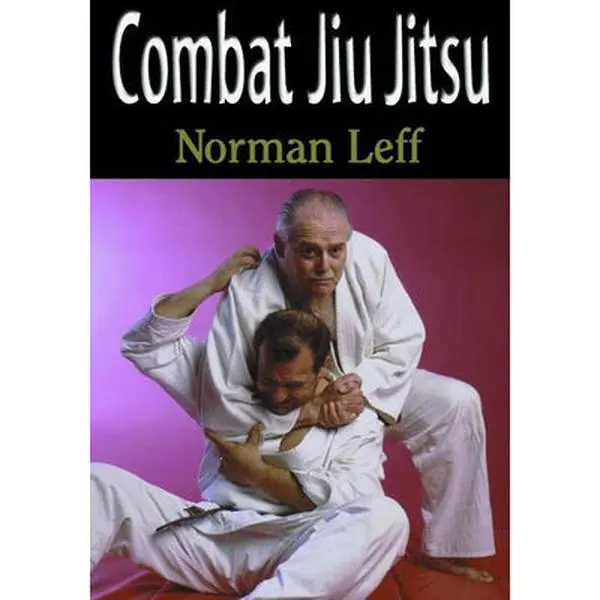 Combat Jiu Jitsu Book Norman Leff Grappling mma bjj atemi waza