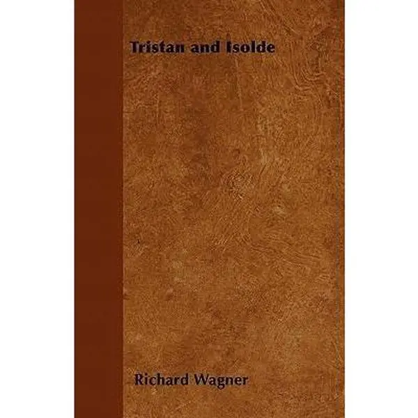 USED Book - Tristan and Isolde by Wagner, Richard (Paperback) - english