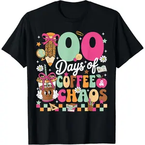 100 Days of Coffee and Chaos 100th Day of School Teacher  T-Shirt