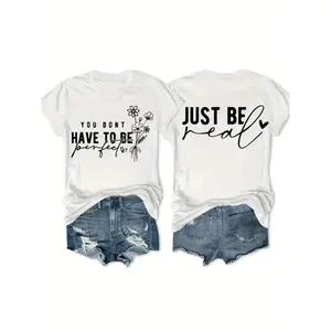 Womens Cotton Graphic Tee Just Be Real You Dont Have To Be Perfect Floral Line Art Inspirational Quote Short Sleeve Summer Casual Streetwear Top