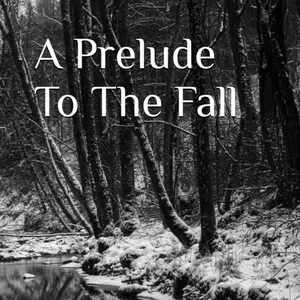 A Prelude to the Fall