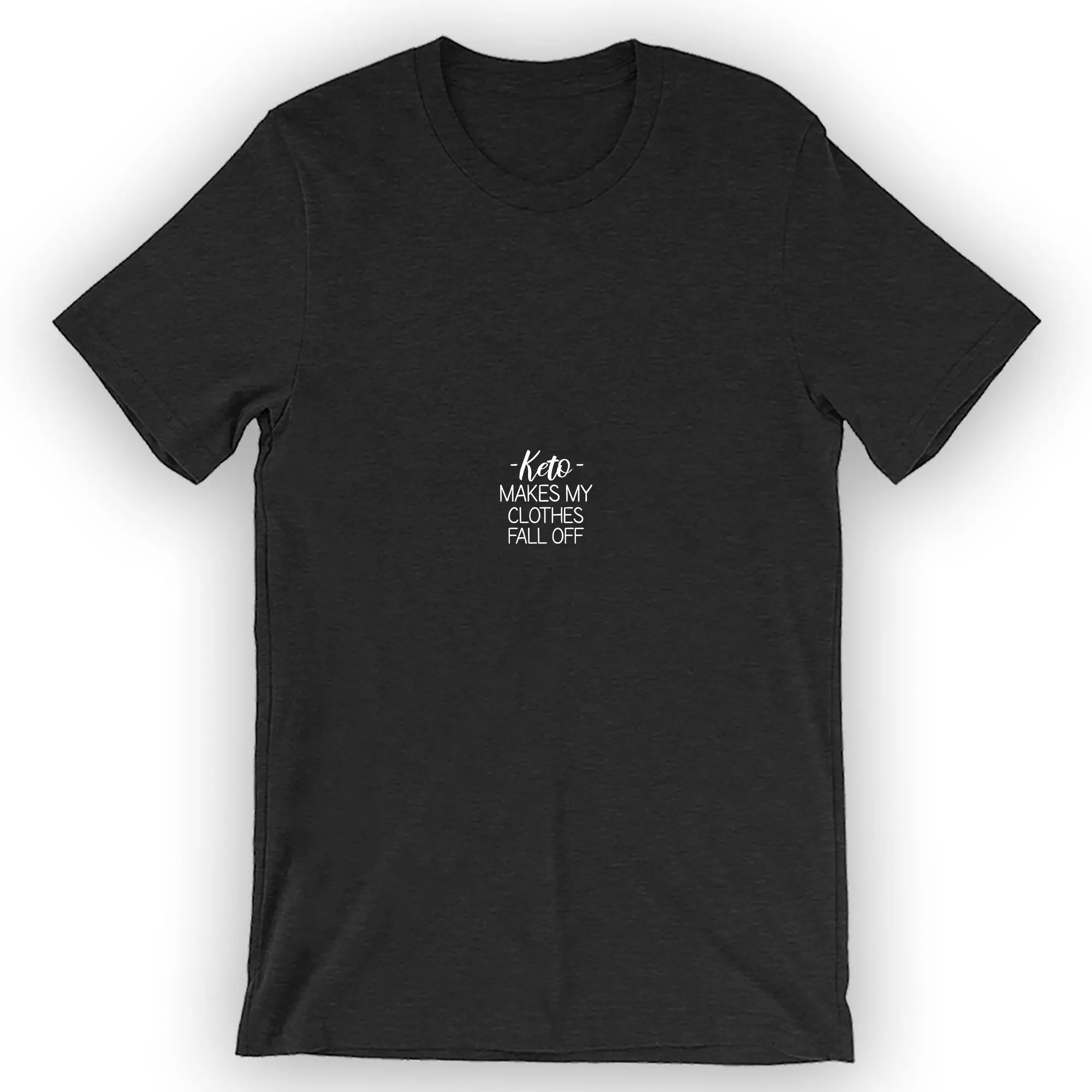 Unisex Keto Makes My Clothes Fall Off T-Shirt Funny Ketones Shirt