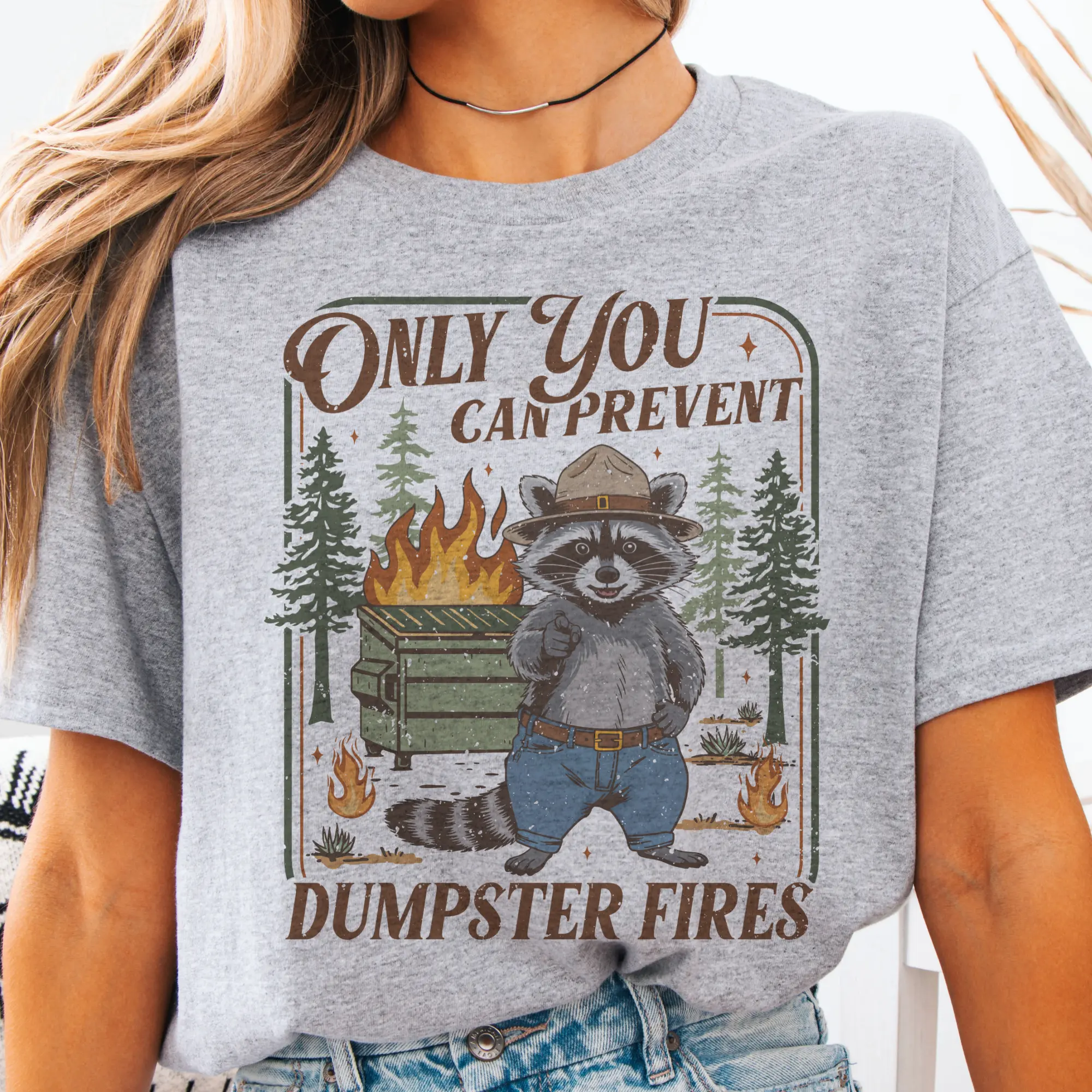 Vintage Sarcastic Graphic Tee Only You Can Prevent Dumpster Fires T-Shirt Raccoon Relatable Tshirt Womenswear Casual Lightweight Crewneck