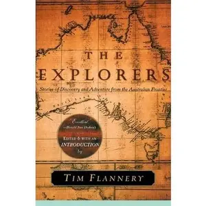USED-The Explorers: Stories of Discovery and Adventure from the Australian Frontier (Paperback)