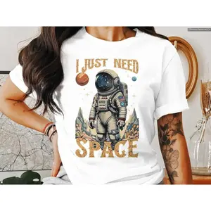 Universe Space Lover Tee, I Just Need Space Astronaut TShirt, Outer Space Graphic Shirt, Galaxy Themed Clothing, Gift for Space Enthusiast , Special Gift Shirt