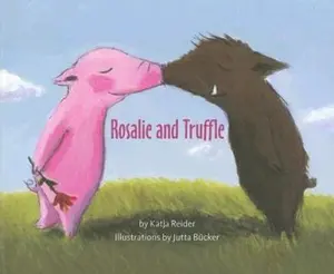 USED-Rosalie and Truffle, Truffle and Rosalie by Katja Reider (Hardcover)