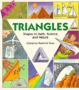 USED-Triangles (Shapes in Math, Science and Nature) by Catherine Sheldrick Ross (Paperback)