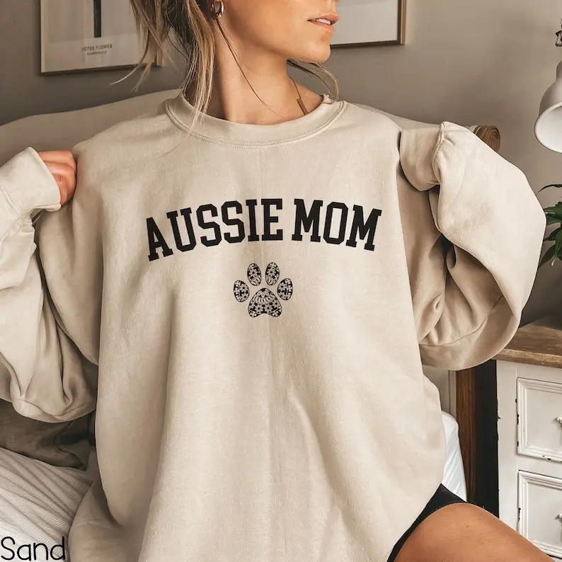Australian Shepherd Sweatshirt, Aussie Mom Crewneck, Aussie Lover Gift, Funny Aussie Owner Gift, Aussie Dog Mom Shirt, Aussie Mama Pullover