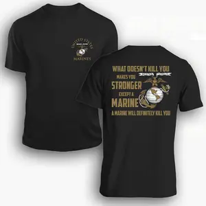 Funny Marine Corps T-Shirt, What Doesn't Kill You Makes You Stronger Slogan, Humorous USMC Veteran Patriotic Gift