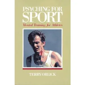 USED-Psyching for Sport Mental Training for Athletes by Terry Orlick (Paperback)
