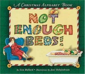 USED Book - Not Enough Beds!: A Christmas Alphabet Book (Carolrhoda Picture Books) by Lisa Bullard (Hardcover) - english