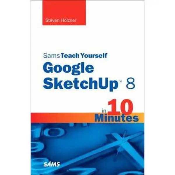 USED-Sams Teach Yourself Google SketchUp 8 in 10 Minutes by Holzner, Steven (Paperback)