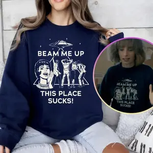 Robin Stranger Shirt, Beam Me Up This Place Sucks Sweater, Stranger Sweatshirt, Retro Graphic Tee, Funny Quote Movie Shirt, Unisex Shirt for Men and Women C