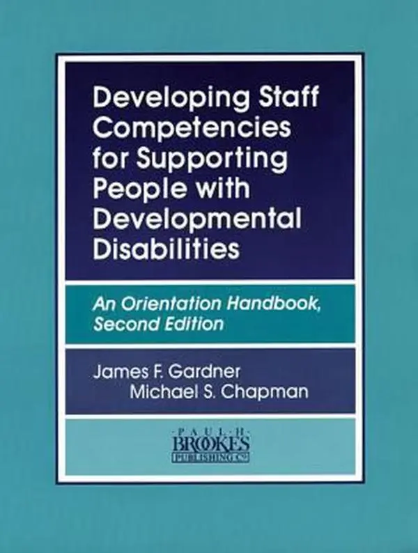 USED-Developing Staff Competencies for Supporting People with Developmental Disabilities: An Orientation Handbook, Second Edition by Gardner, James (Paperback)