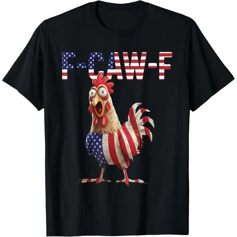 Funny F-Caw-F Chicken Quote Rooster Meme USA Flag T-Shirt Plus size 4XL 5XL
