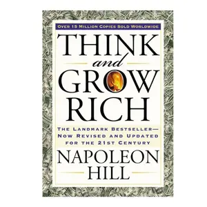 Think and Grow Rich: The Landmark Now Revised and Updated for the 21st Century