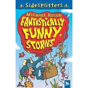 USED-SideSplitters Fantastically Funny Stories by Michael Rosen (Paperback)