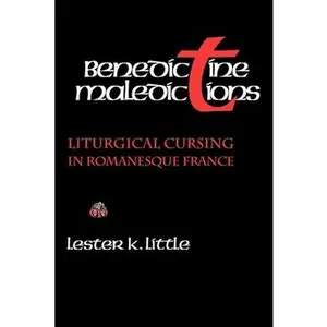 USED-Benedictine Maledictions by Little, Lester K. (Hardcover)