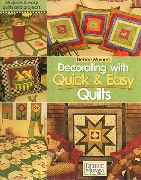 USED-Debbie Mumm's decorating with quick & easy quilts by Debbie Mumm (Unknown)