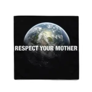 Respect Your Mother Bandana - 100% Microfiber Polyester 85 GSM Soft Comfortable Cut and Sewn to Order Worldwide Shipping