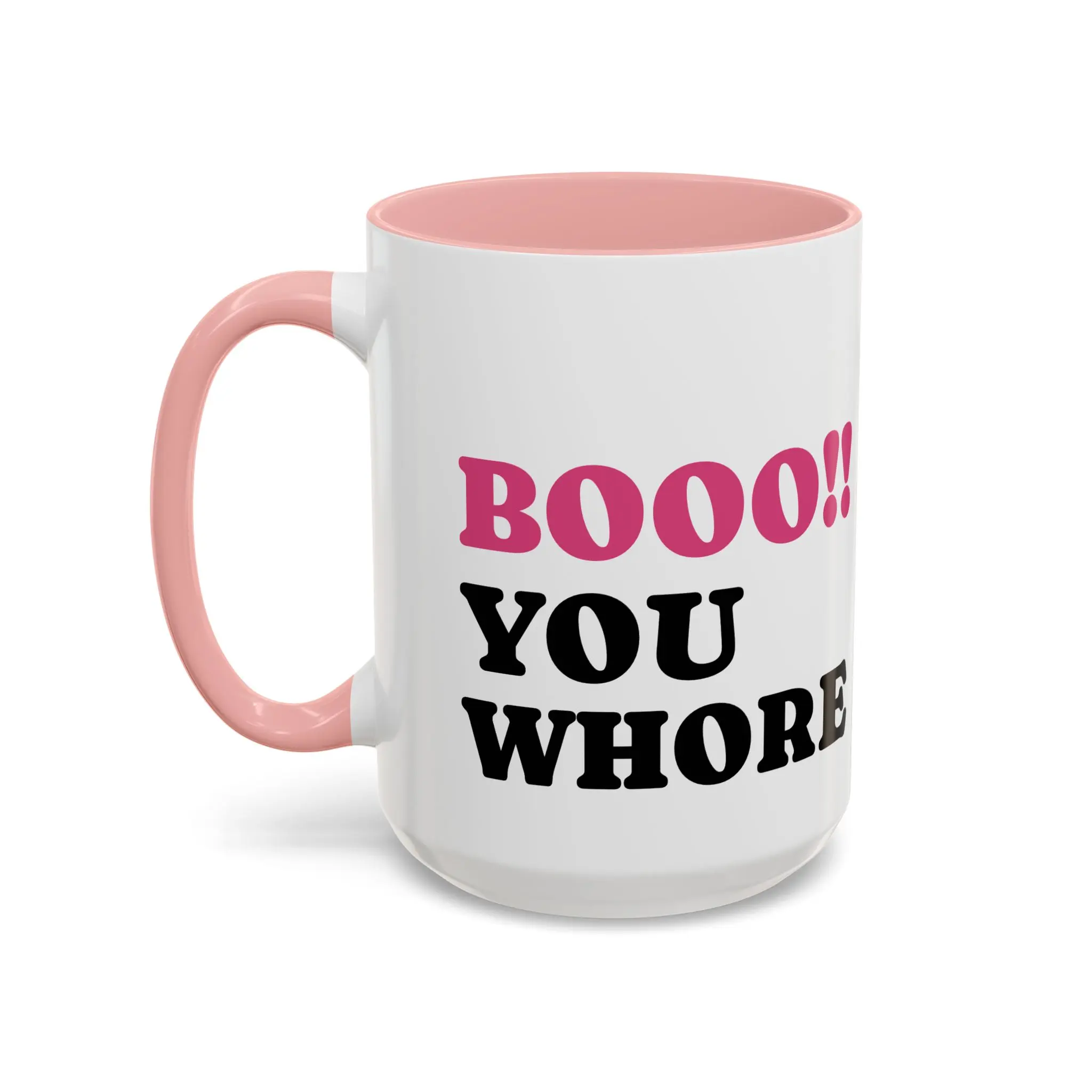 BOOO You Whore Mean Mugs Branded Coffee Mug  - 15oz