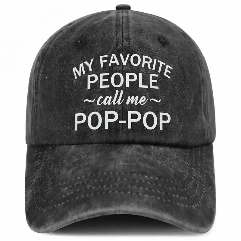 My Favorite People Call Me Pop-Pop/ PawPaw/ Papa/ Gramps/ Poppy/ Grandpa Baseball Cap - Vintage Washed Adjustable Dad Hat, Best Grandpa Birthday Father's Day Gift for Men