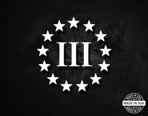 3% Betsy Ross Decal, Vinyl Die Cut Sticker, Second Amendment, Freedom