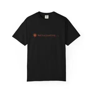 Hallucinating Claude Code Shirt - AI Developer Humor Tee for Vibe Coders