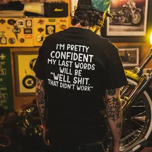 I'm Pretty Confident T-shirt Crewneck, Basic Tee, T shirt Cotton, T Shirt Comfortable.