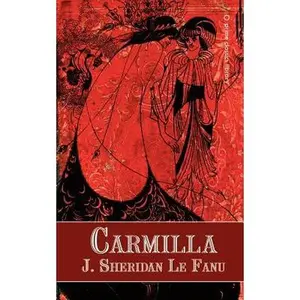 Carmilla -- Joseph Sheridan Le Fanu, Paperback