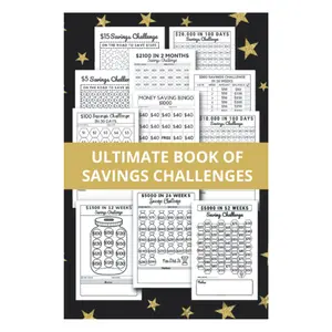 Ultimate Book of Savings Challenges: +43 of Unique Money Savings Challenges Saving Challenges With An Easy And Fun Way To Save.