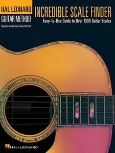 USED-Incredible Scale Finder: A Guide to Over 1,300 Guitar Scales 9 X 12 Ed. Hal Leonard Guitar Method Supplement by Various (Paperback)