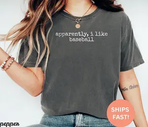 Comfort Colors® Apparently I Like Baseball Shirt, Baseball Shirt, Sports Shirt, Baseball Mom Shirt, Funny Baseball Shirt Trendy Womens Shirt