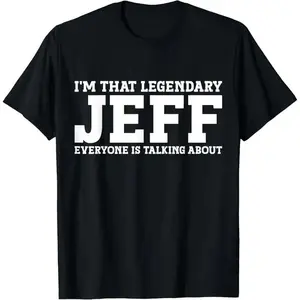 Jeff Personal Name First Name Funny Jeff T-Shirt,Unisex,Made in USA