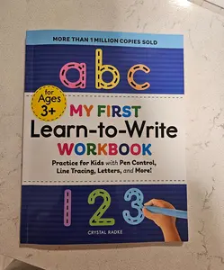 My First Learn-to-Write Workbook: Practice for Kids with Pen Control, Line Tracing, Letters, and More! (My First Preschool Skills Workbooks) Paperback