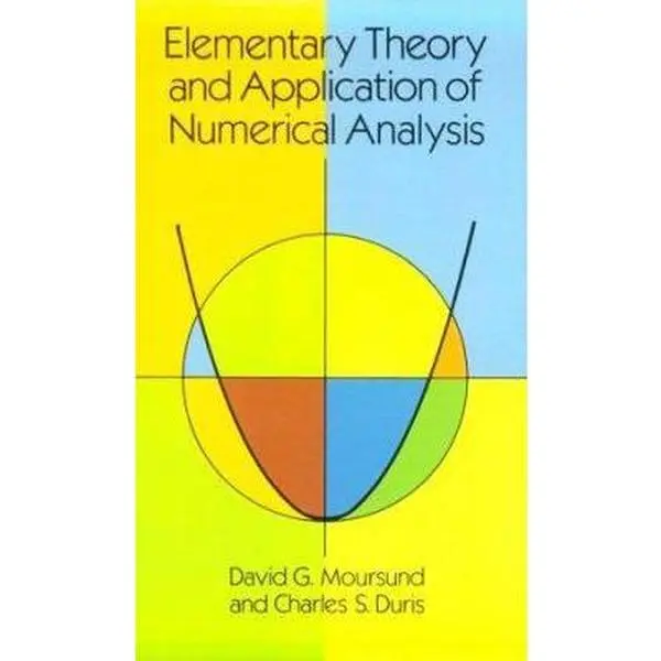 USED-Elementary Theory and Application of Numerical Analysis by David G. Moursund (Paperback)