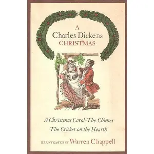 USED-A Charles Dickens Christmas: A Christmas Carol / The Chimes / The Cricket on the Hearth by Charles Dickens (Hardcover)